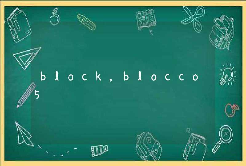 block,blocco5